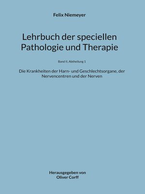 cover image of Die Krankheiten der Harn- und Geschlechtsorgane, der Nervencentren und der Nerven